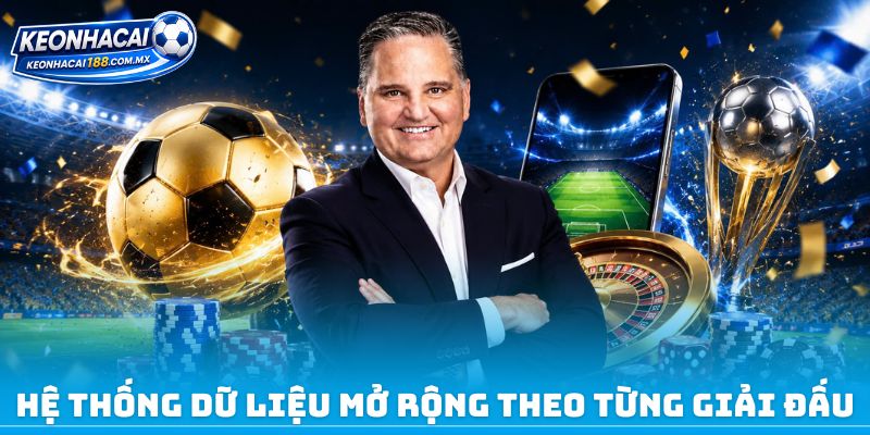 Hệ thống dữ liệu mở rộng theo từng giải đấu