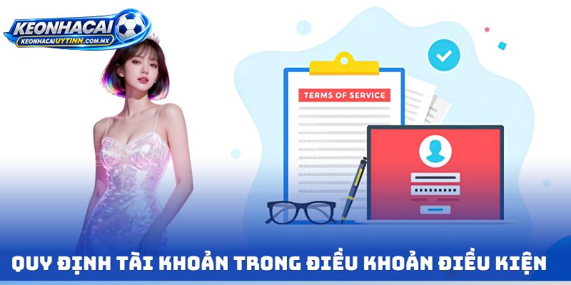 Quy định tài khoản trong Điều khoản điều kiện